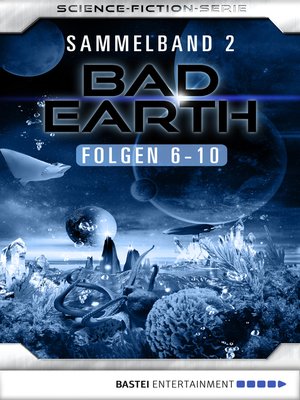 cover image of Bad Earth Sammelband 2--Science-Fiction-Serie